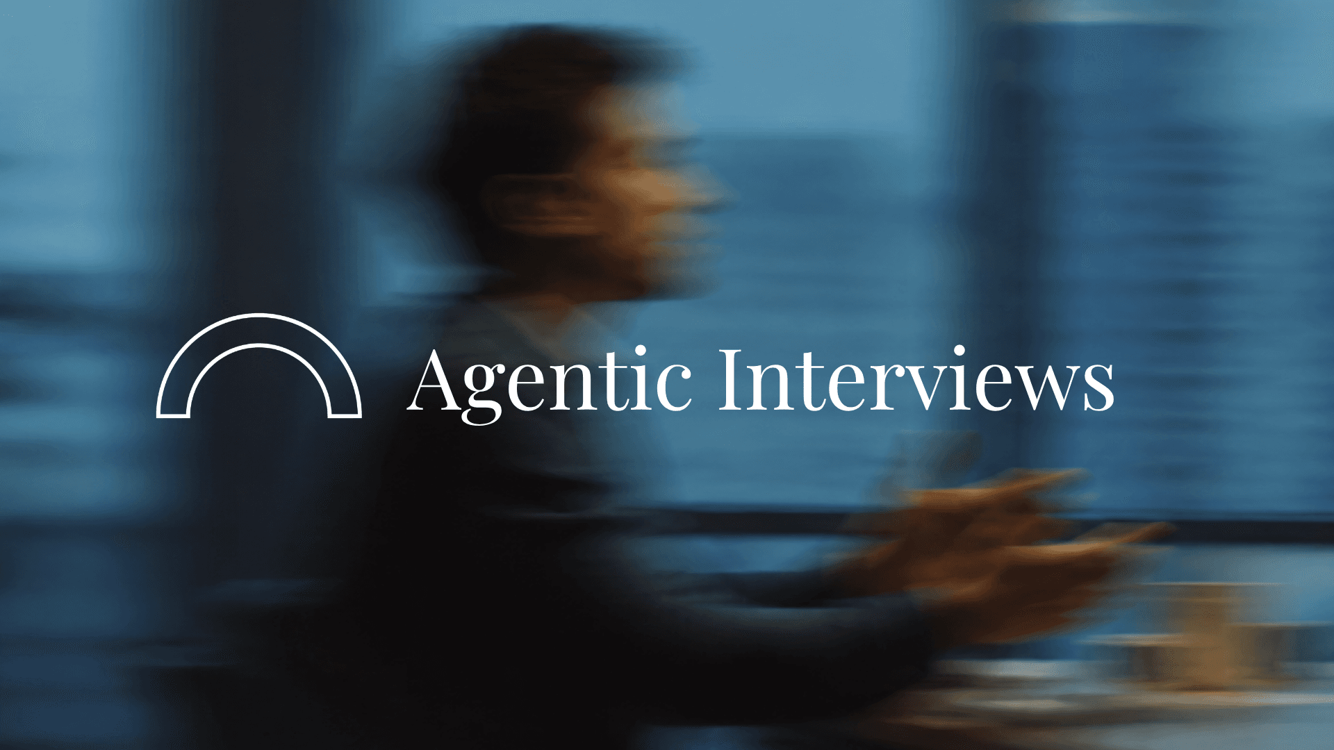 What Is an Agentic Interview?